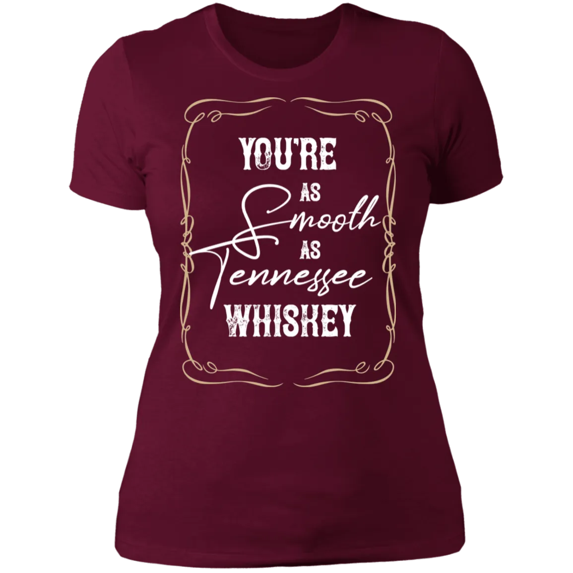 As Smooth as Tennessee Whiskey (White)  - Women's Tee