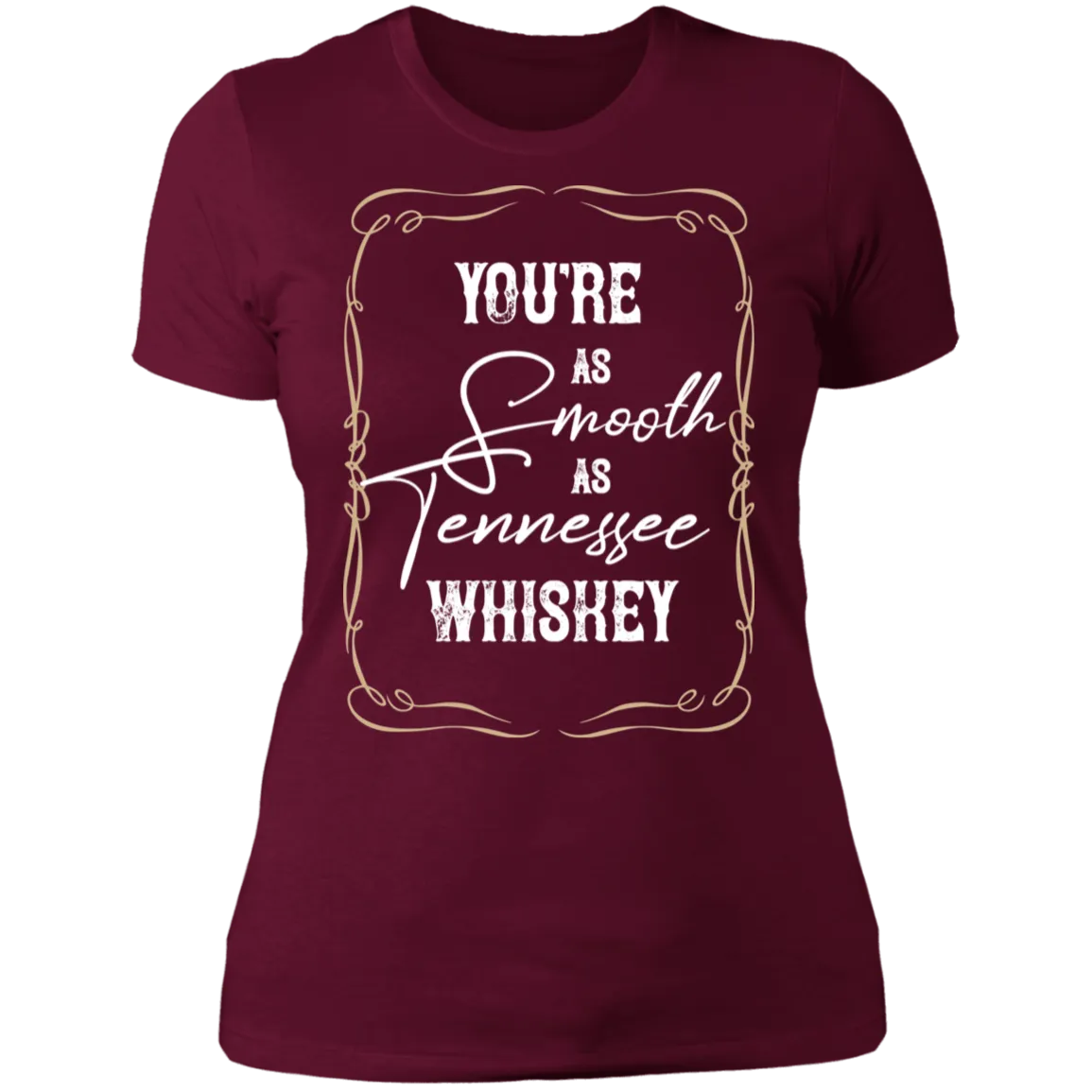 As Smooth as Tennessee Whiskey (White)  - Women's Tee