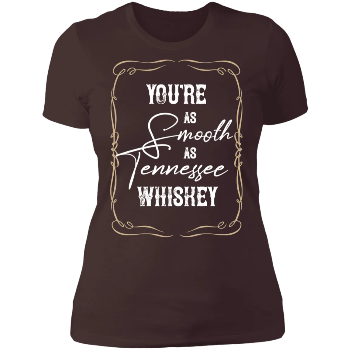 As Smooth as Tennessee Whiskey (White)  - Women's Tee