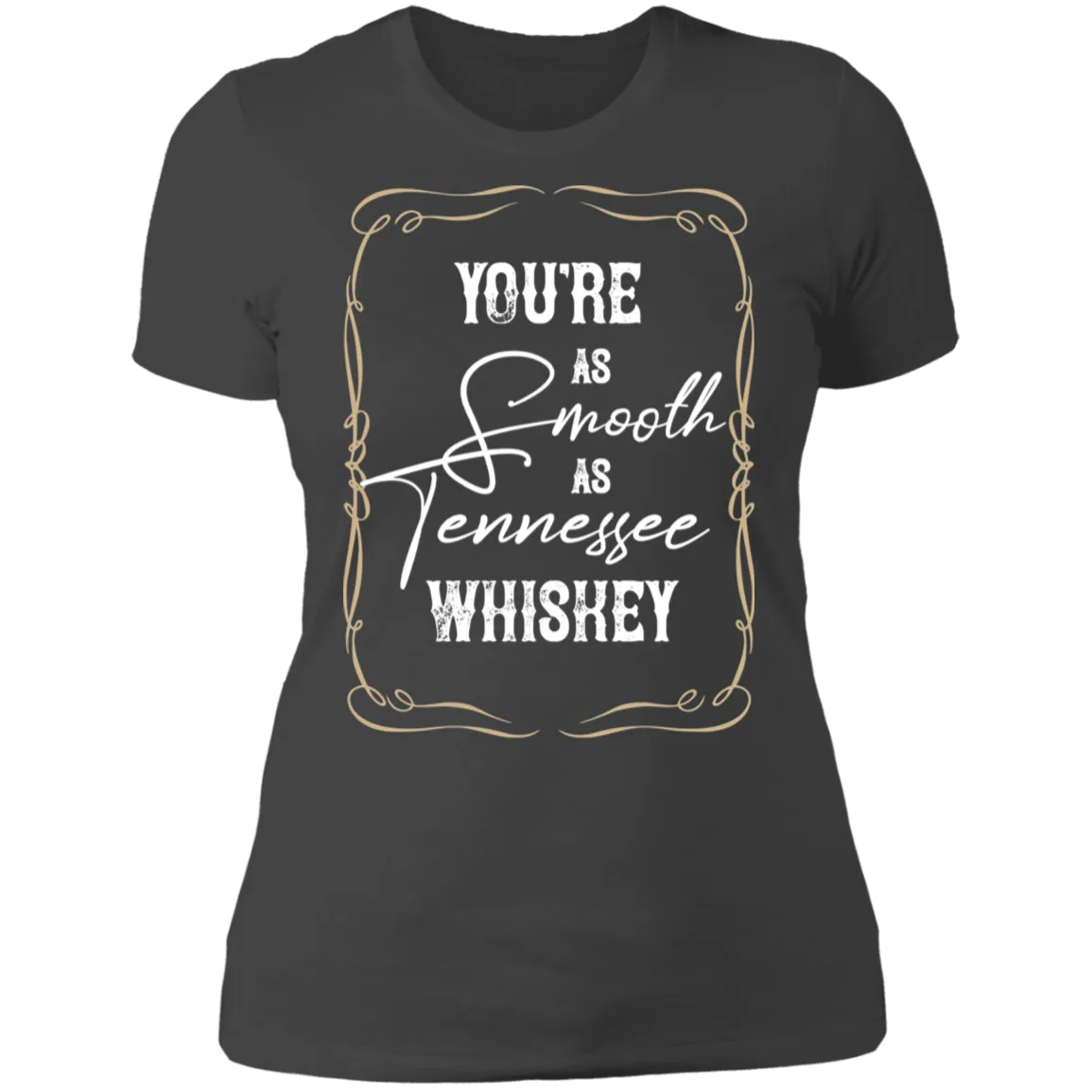 As Smooth as Tennessee Whiskey (White)  - Women's Tee