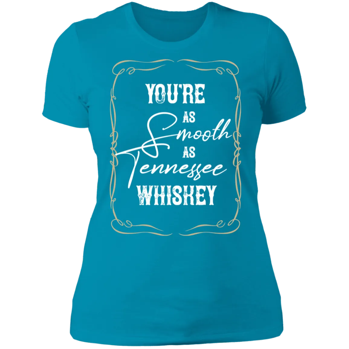 As Smooth as Tennessee Whiskey (White)  - Women's Tee