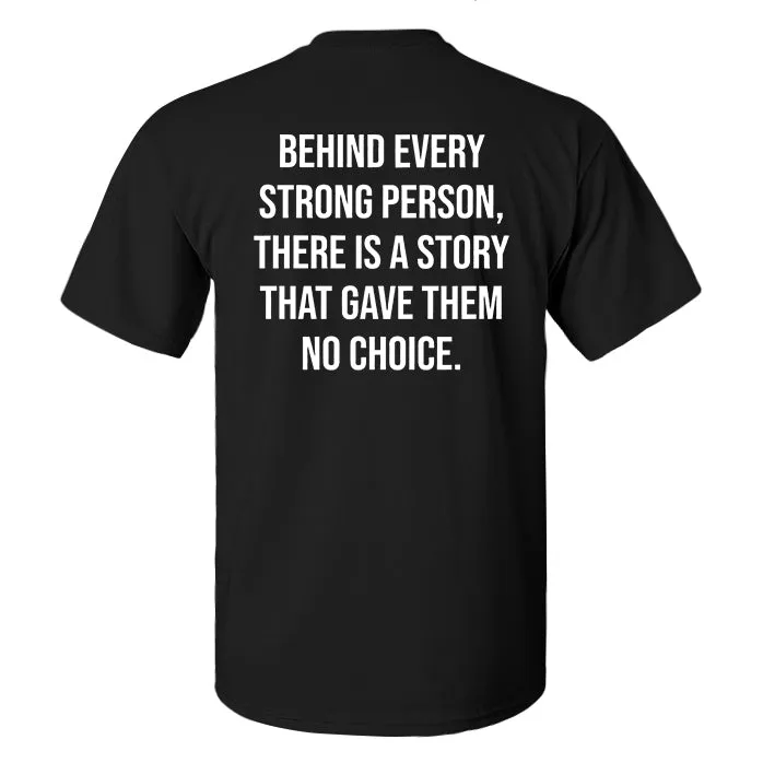 Behind Every Strong Person Printed Men's T-shirt