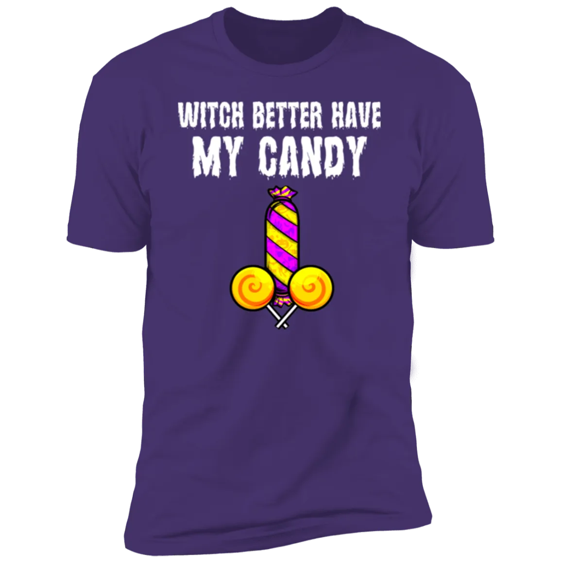Candy dealer & Witch Better Have My Candy | Deluxe Purple Tees
