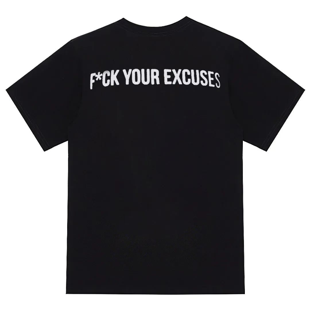F*ck Your Excuses Print Men's T-shirt