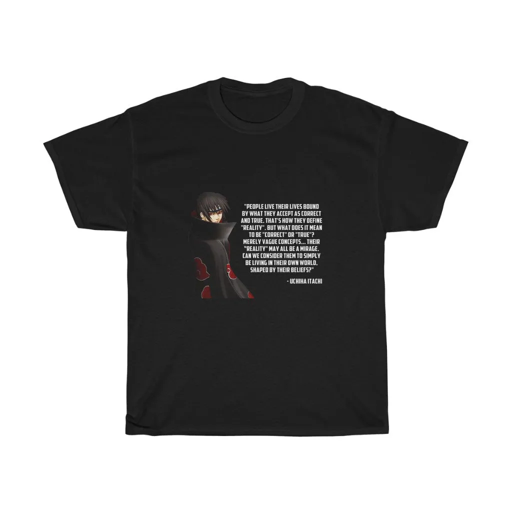 Itachi Uchiha Quote T-Shirt