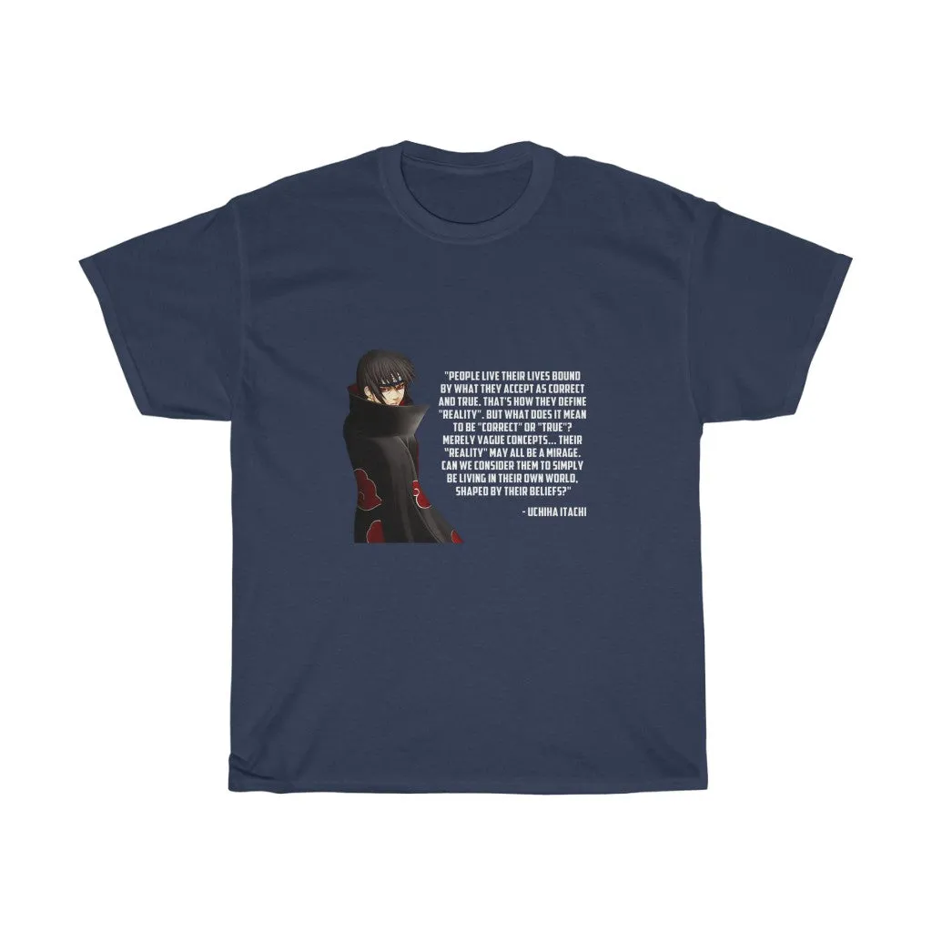Itachi Uchiha Quote T-Shirt