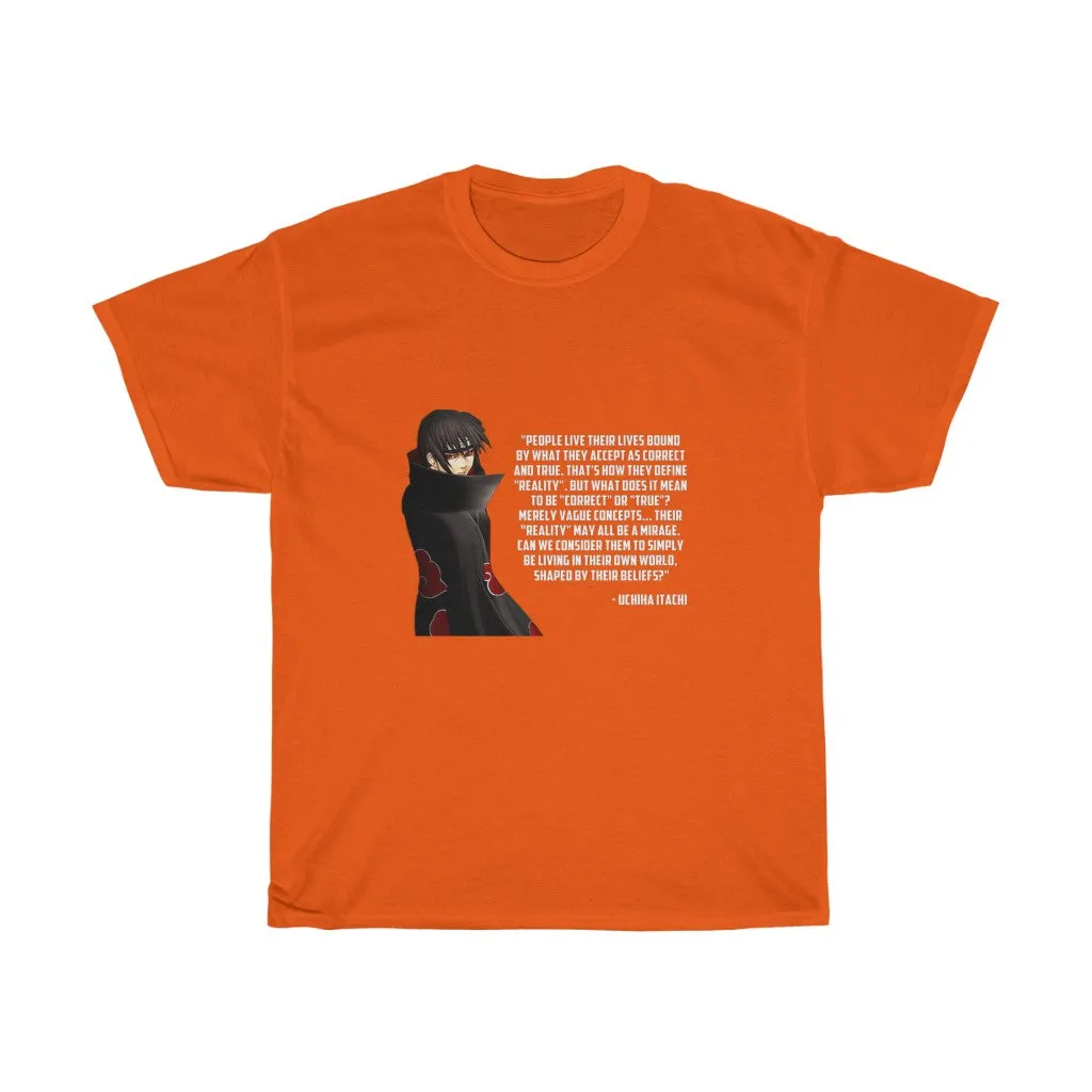 Itachi Uchiha Quote T-Shirt