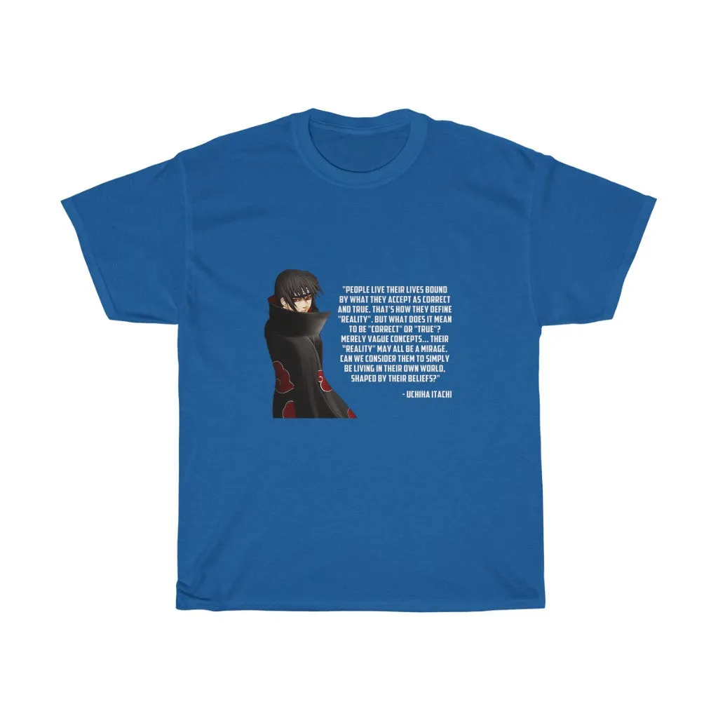 Itachi Uchiha Quote T-Shirt