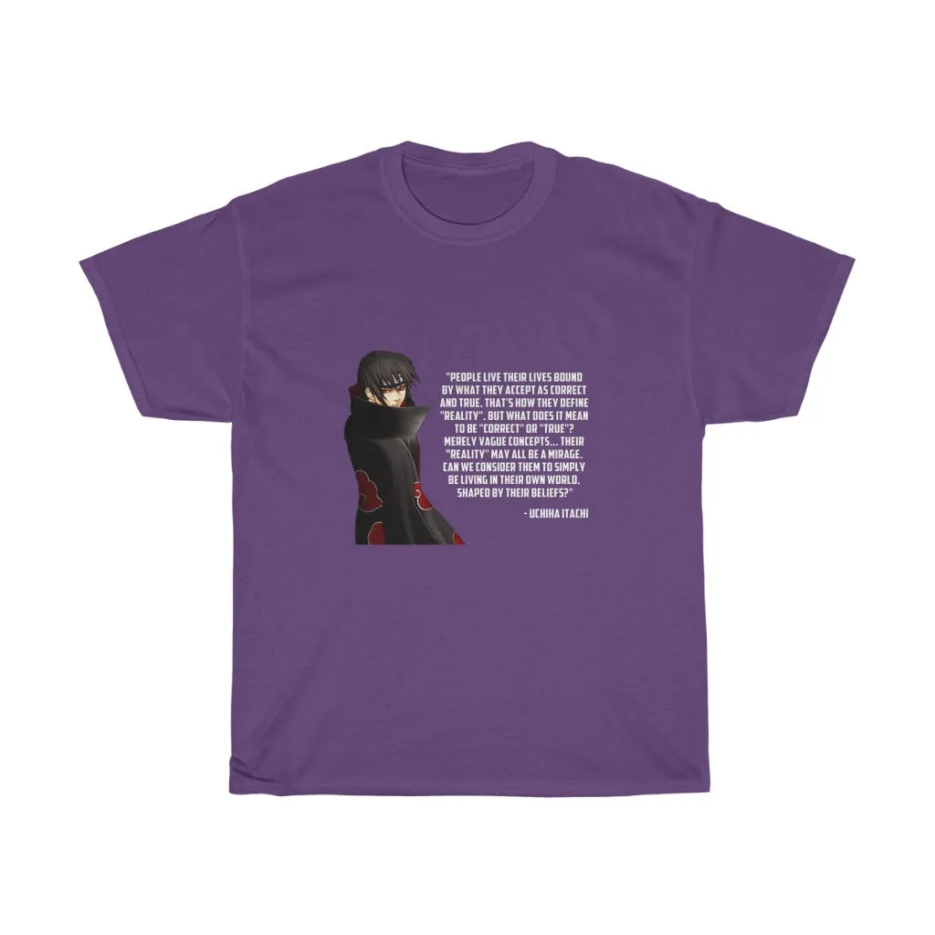 Itachi Uchiha Quote T-Shirt