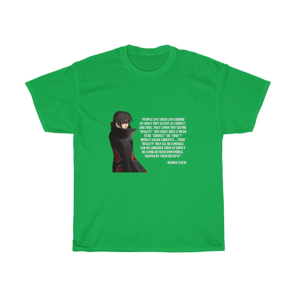 Itachi Uchiha Quote T-Shirt