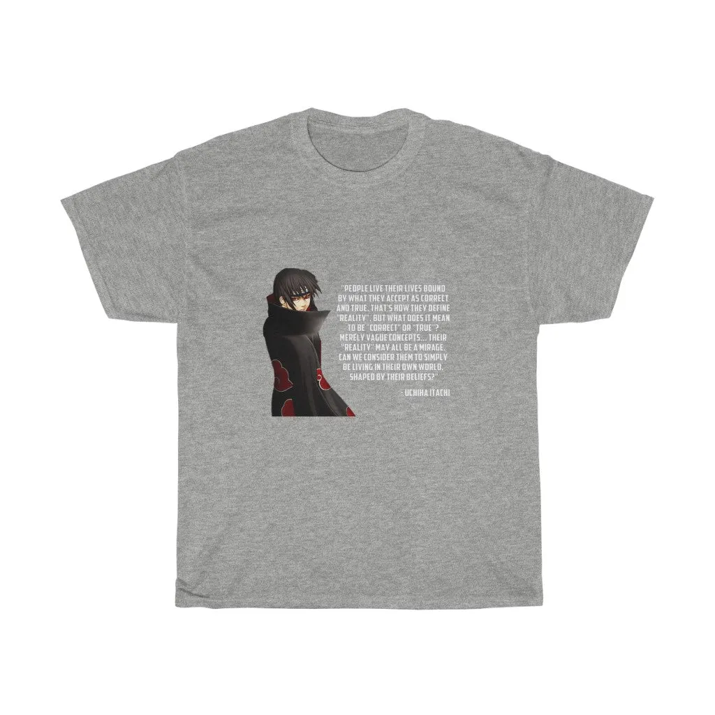 Itachi Uchiha Quote T-Shirt