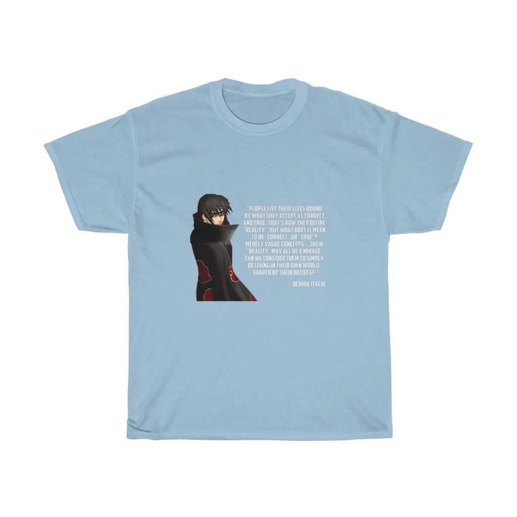 Itachi Uchiha Quote T-Shirt