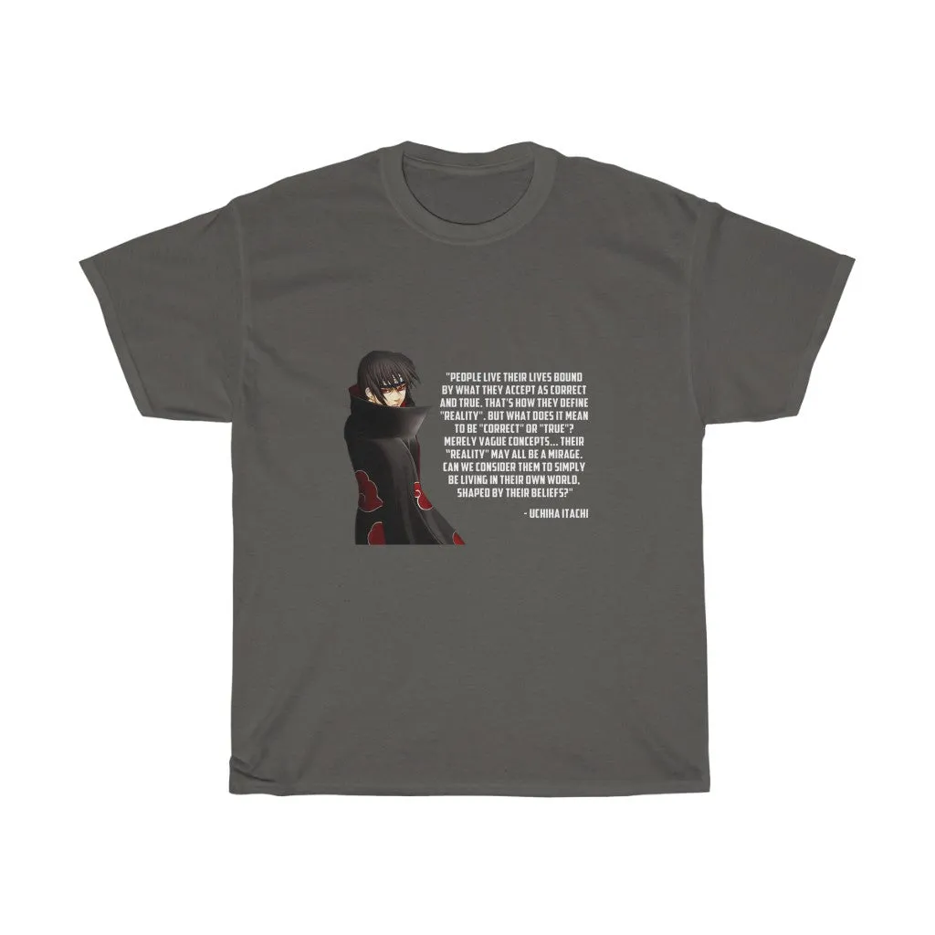 Itachi Uchiha Quote T-Shirt