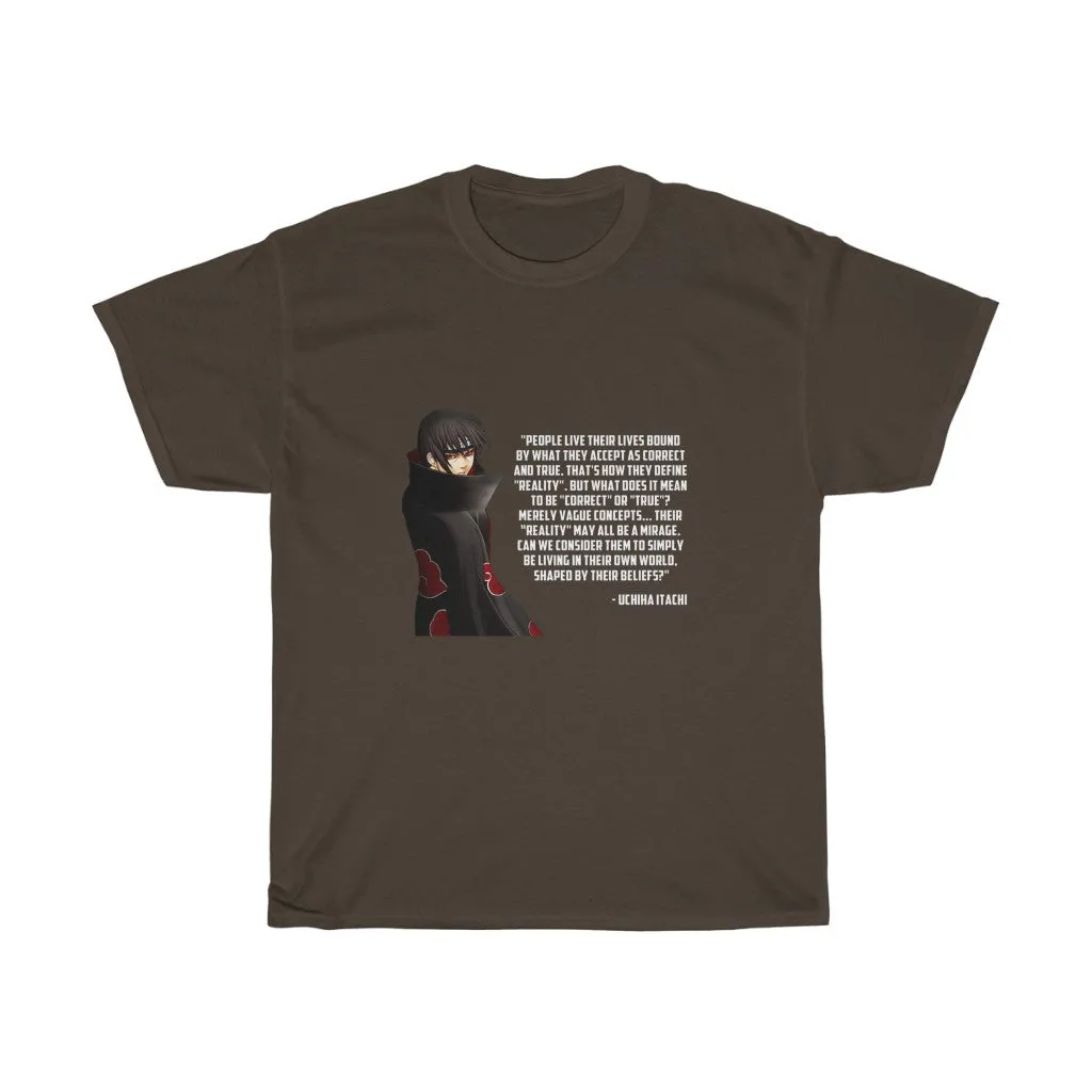 Itachi Uchiha Quote T-Shirt
