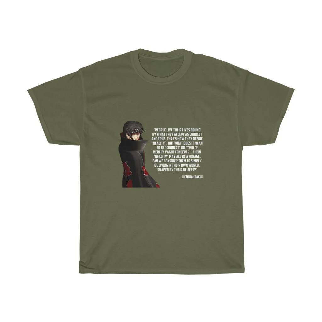 Itachi Uchiha Quote T-Shirt