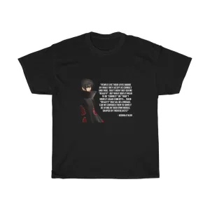Itachi Uchiha Quote T-Shirt