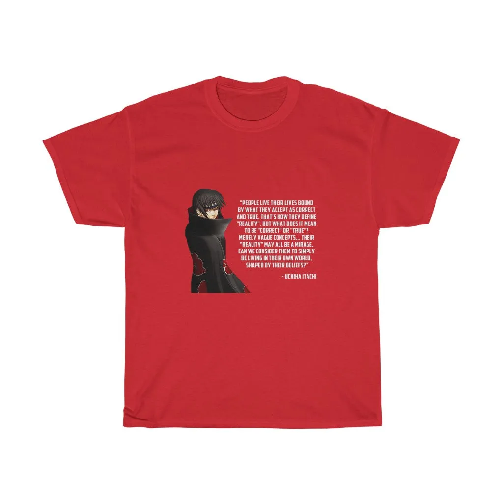 Itachi Uchiha Quote T-Shirt