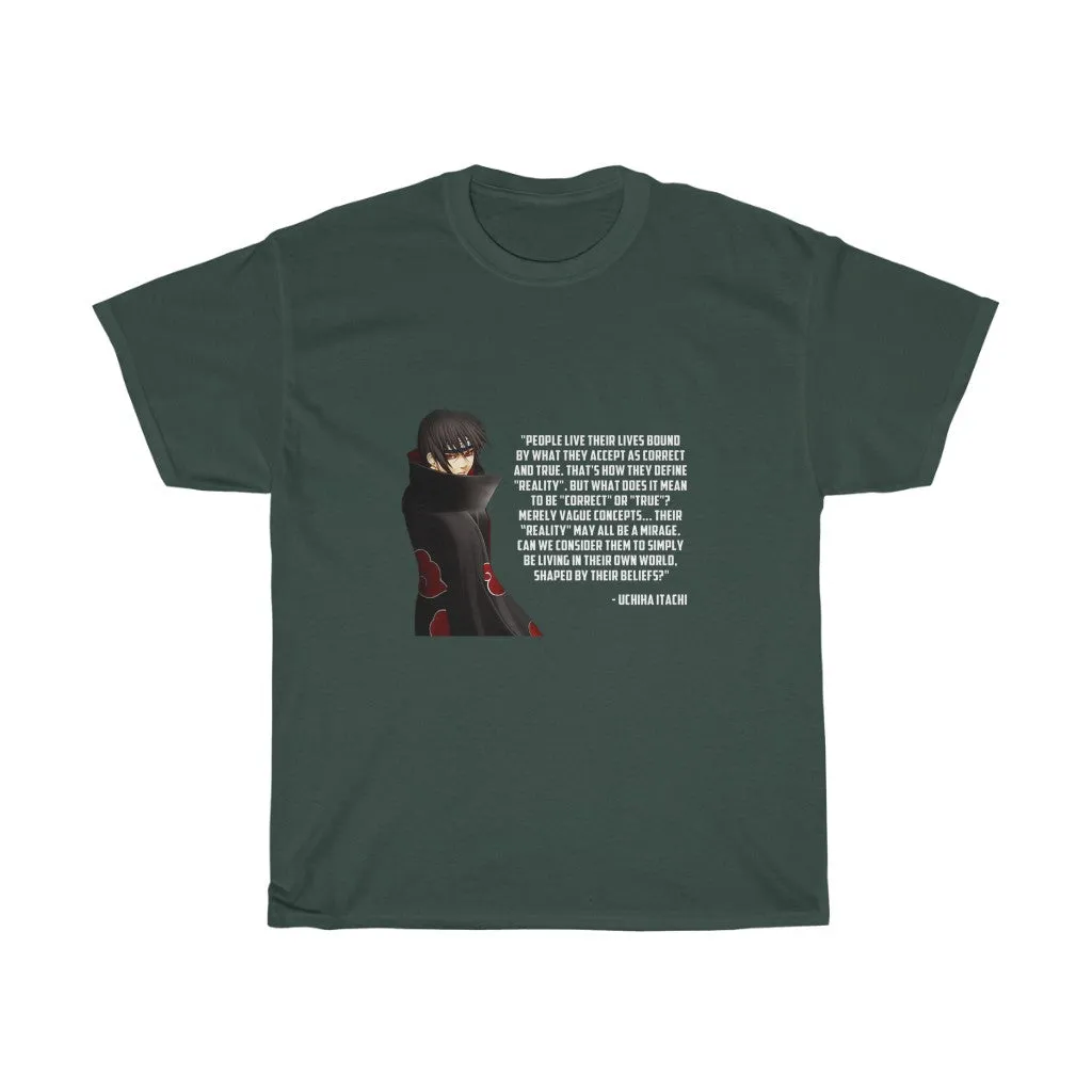 Itachi Uchiha Quote T-Shirt
