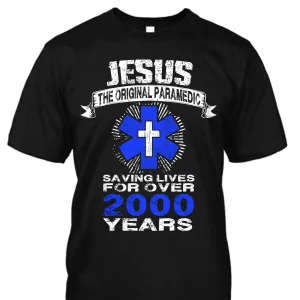 Jesus The Original Paramedic Shirt