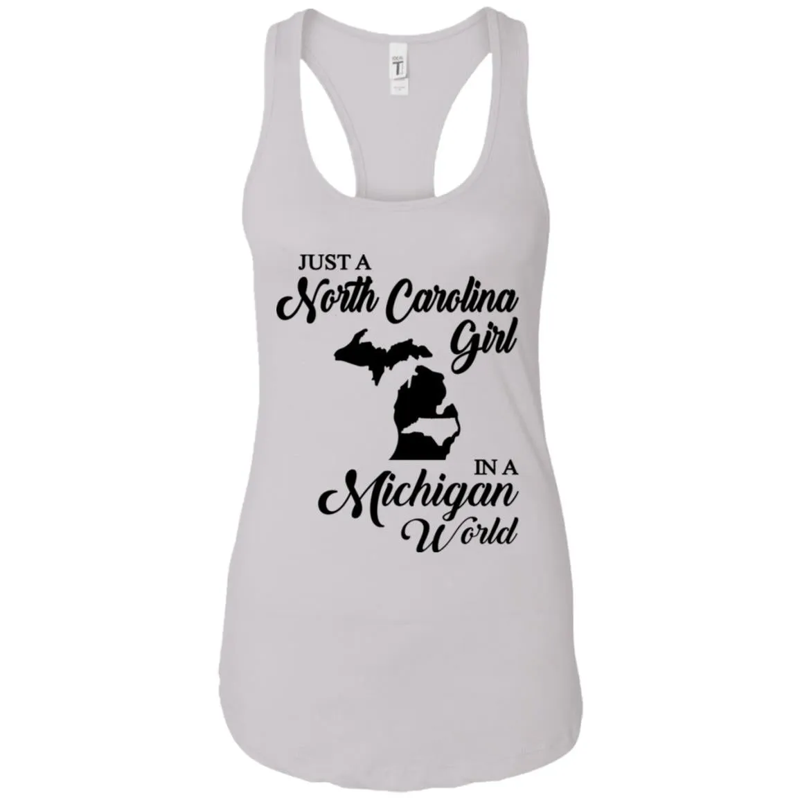 Just A North Carolina Girl In A Michigan World T-Shirts