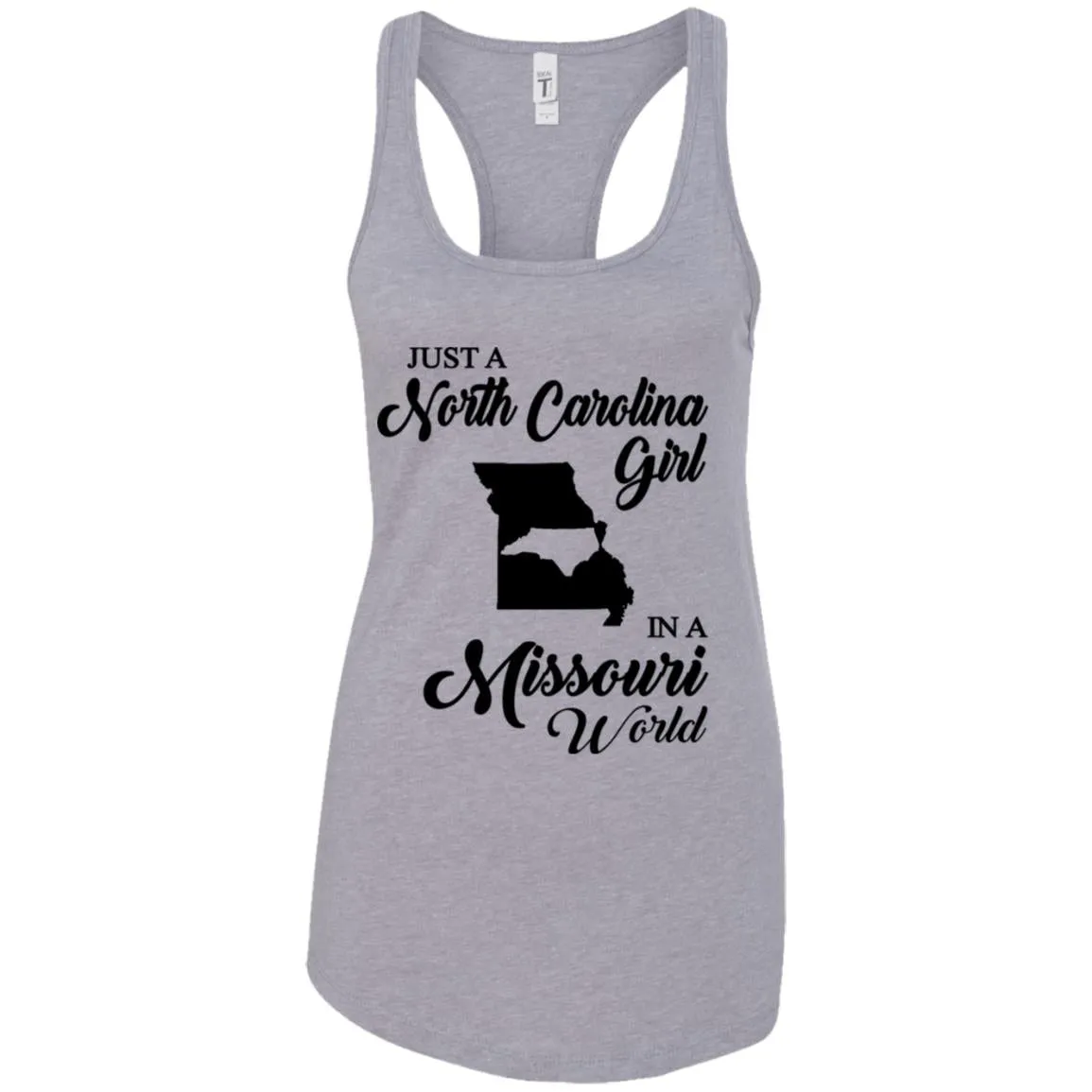 Just A North Carolina Girl In A Missouri World T-Shirts