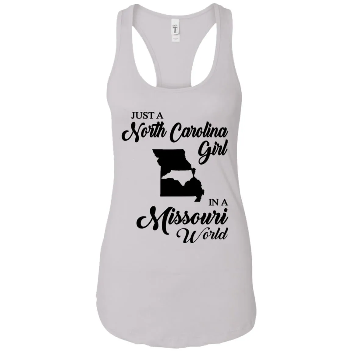 Just A North Carolina Girl In A Missouri World T-Shirts
