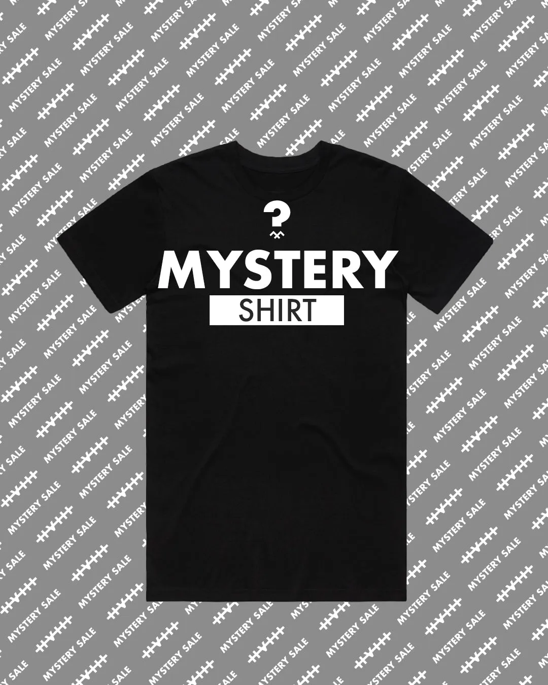 MYSTERY SHIRT