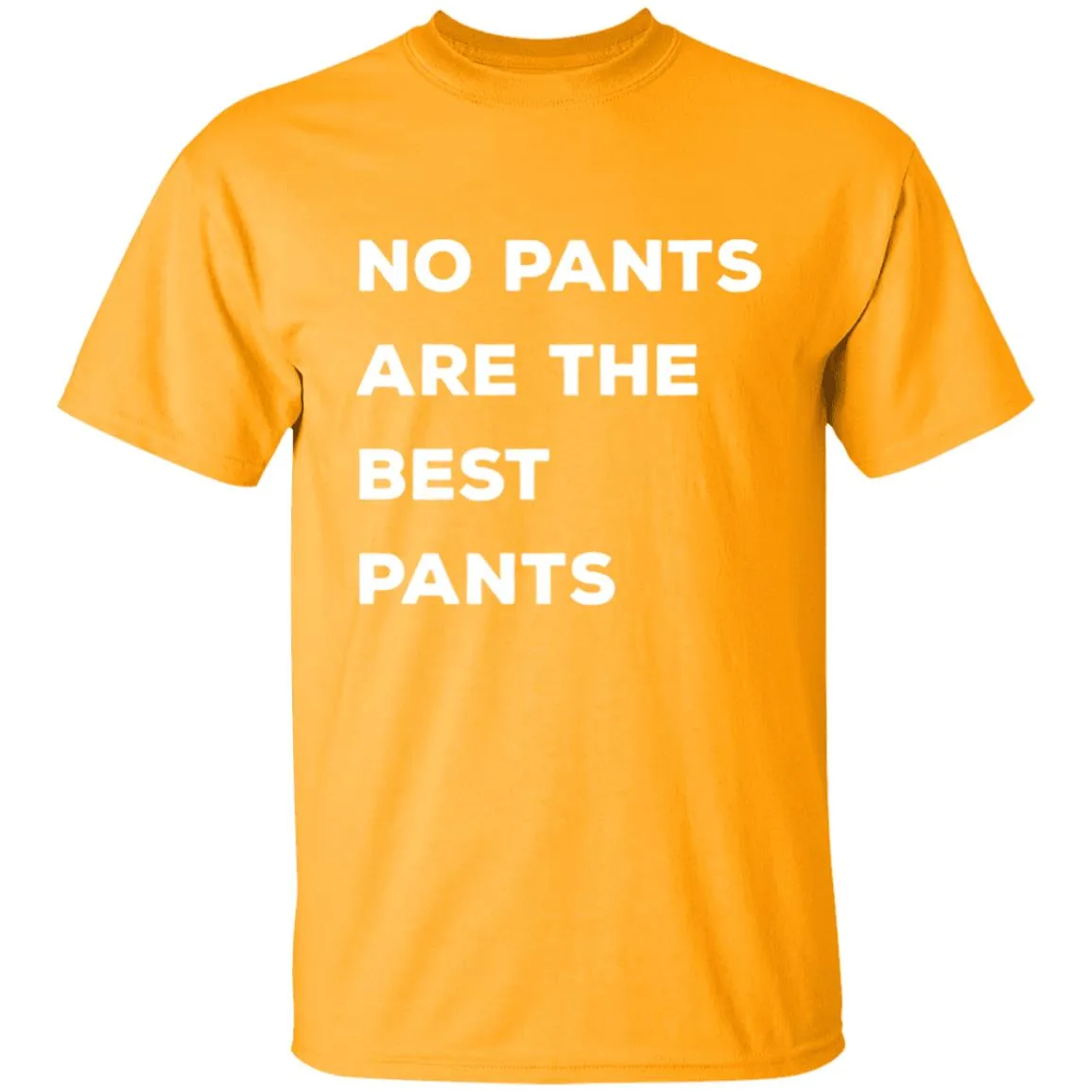 No pants are the best pants T-shirts & Hoodie