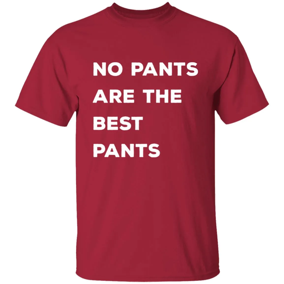 No pants are the best pants T-shirts & Hoodie