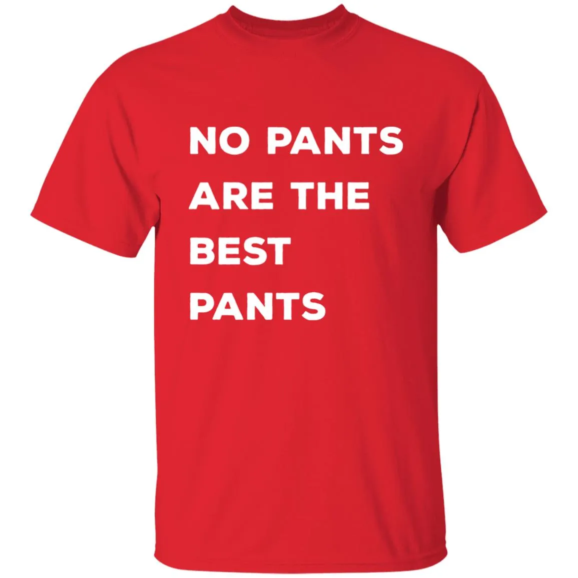 No pants are the best pants T-shirts & Hoodie